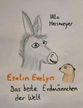 Geschichtenzeit - Eselin Evelyn, das beste Erdmännchen der Welt
